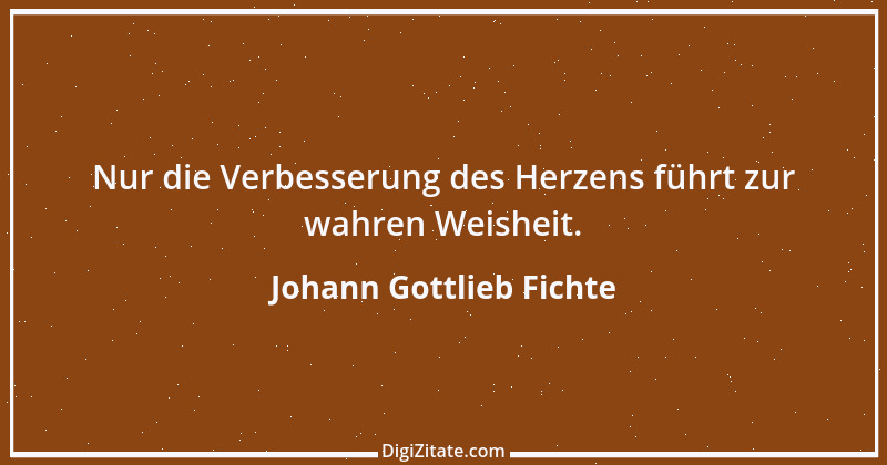 Zitat von Johann Gottlieb Fichte 59