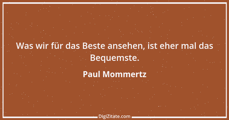 Zitat von Paul Mommertz 87