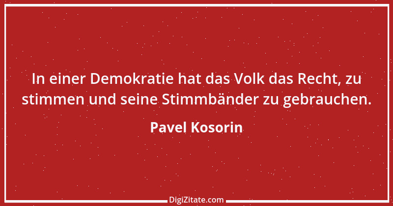 Zitat von Pavel Kosorin 748