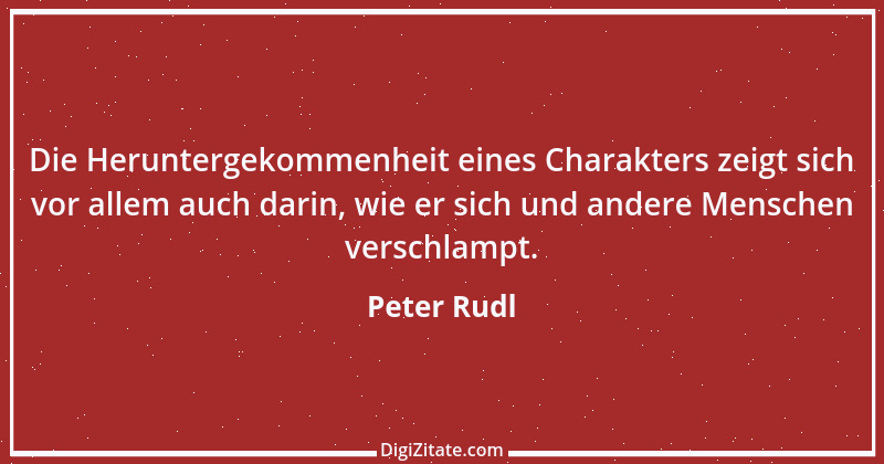 Zitat von Peter Rudl 639