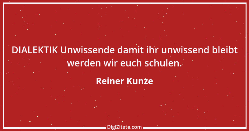 Zitat von Reiner Kunze 6