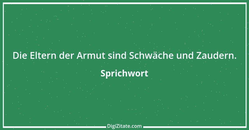 Zitat von Sprichwort 4357