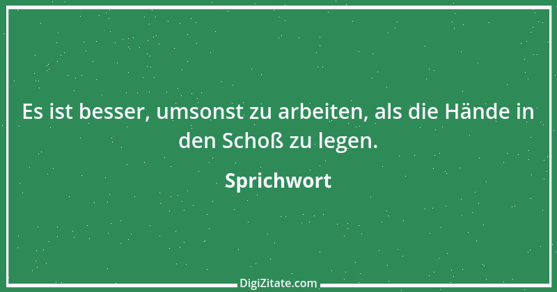 Zitat von Sprichwort 9357