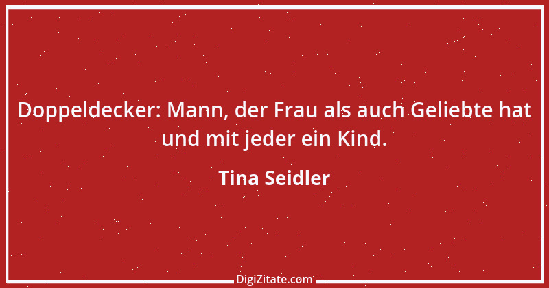 Zitat von Tina Seidler 14