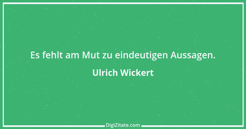 Zitat von Ulrich Wickert 18