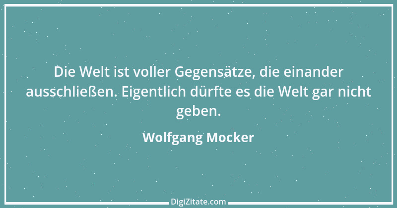 Zitat von Wolfgang Mocker 386