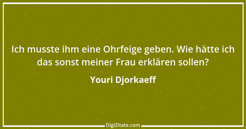 Zitat von Youri Djorkaeff 1