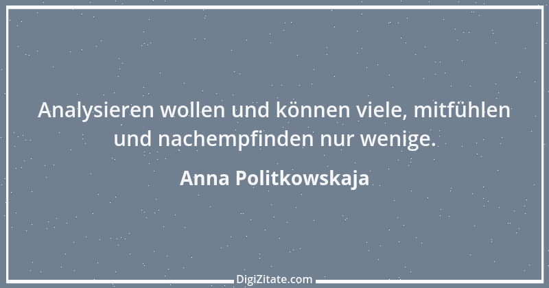 Zitat von Anna Politkowskaja 9