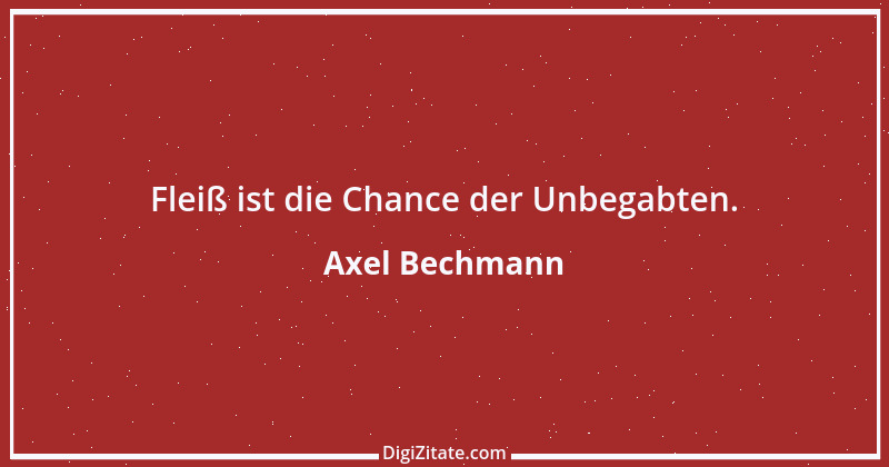 Zitat von Axel Bechmann 1