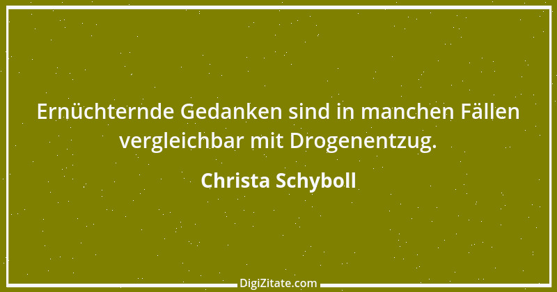 Zitat von Christa Schyboll 40