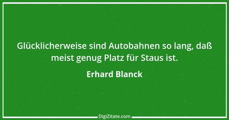 Zitat von Erhard Blanck 1345