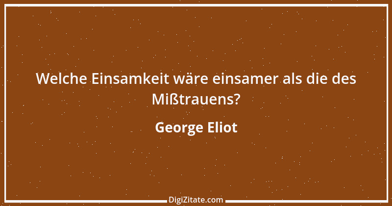 Zitat von George Eliot 15