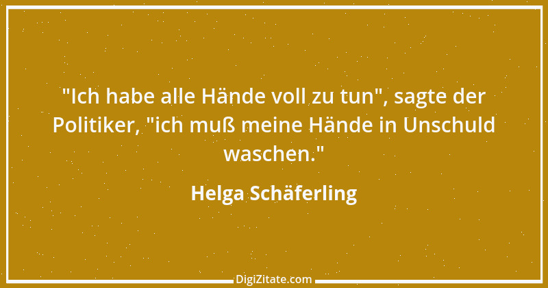 Zitat von Helga Schäferling 545