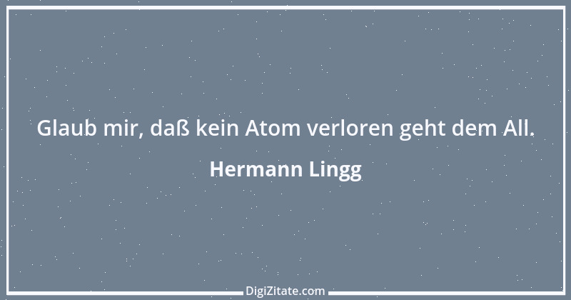 Zitat von Hermann Lingg 7