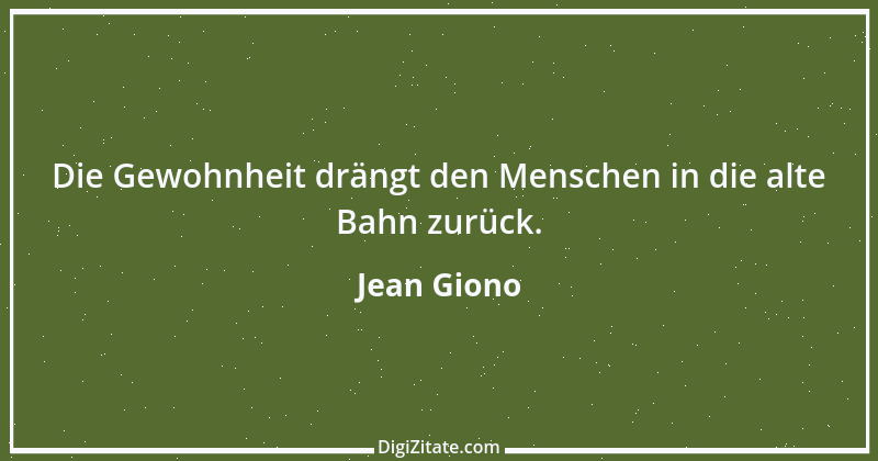 Zitat von Jean Giono 25