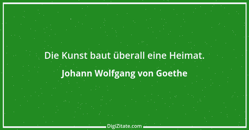 Zitat von Johann Wolfgang von Goethe 790