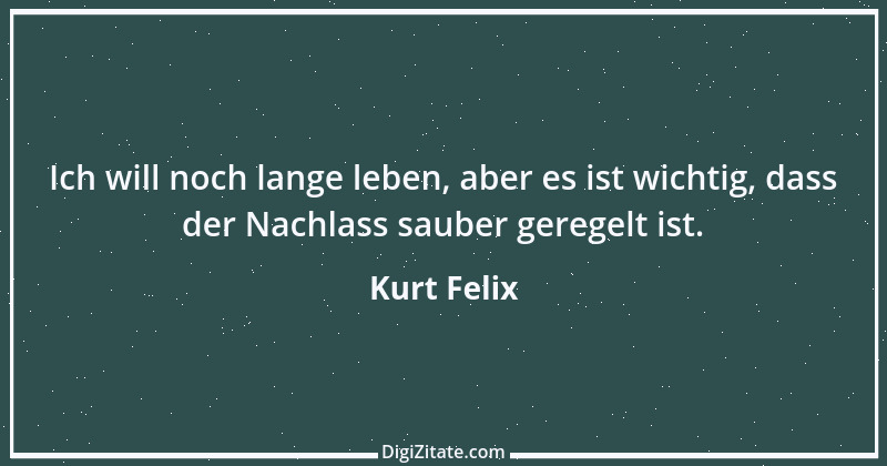 Zitat von Kurt Felix 2