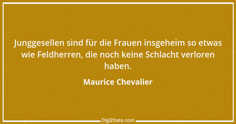 Zitat von Maurice Chevalier 25