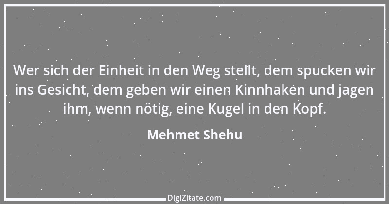 Zitat von Mehmet Shehu 1