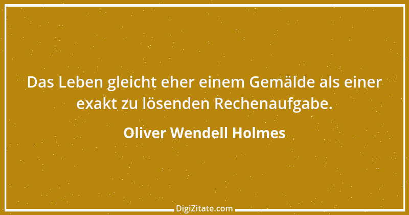 Zitat von Oliver Wendell Holmes 8