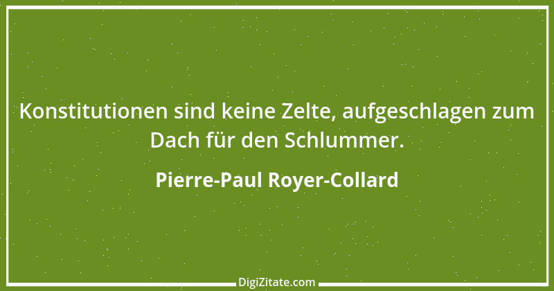 Zitat von Pierre-Paul Royer-Collard 1