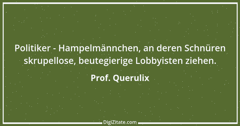 Zitat von Prof. Querulix 82