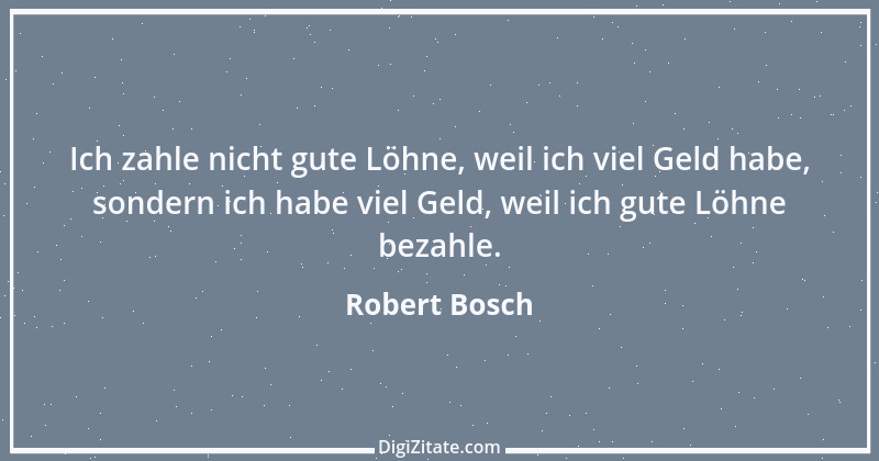 Zitat von Robert Bosch 1