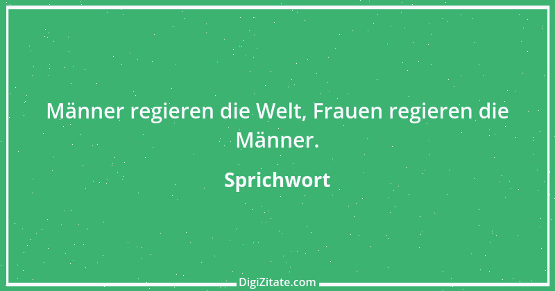 Zitat von Sprichwort 8782