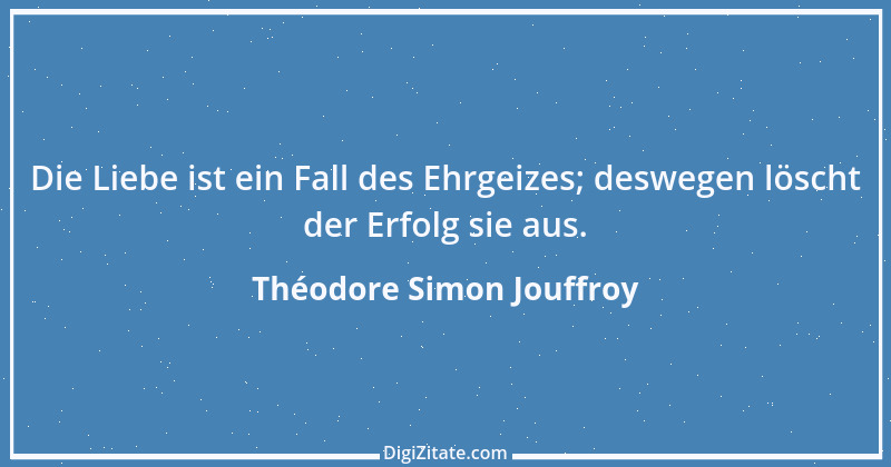 Zitat von Théodore Simon Jouffroy 30