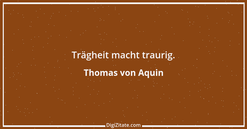 Zitat von Thomas von Aquin 95