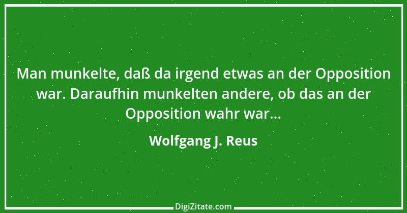 Zitat von Wolfgang J. Reus 630