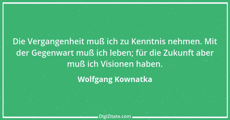 Zitat von Wolfgang Kownatka 34