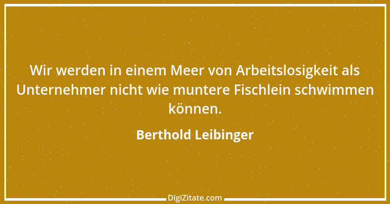 Zitat von Berthold Leibinger 2