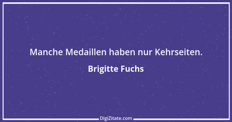 Zitat von Brigitte Fuchs 56