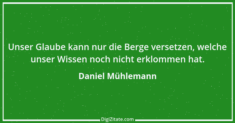 Zitat von Daniel Mühlemann 255