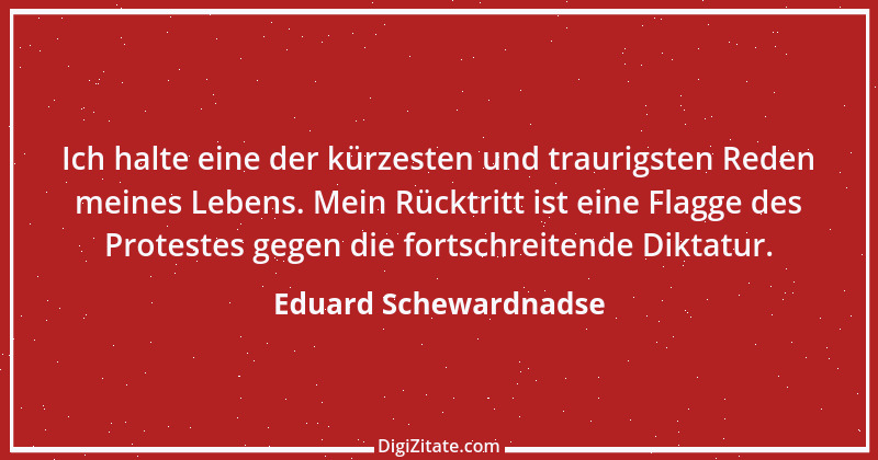 Zitat von Eduard Schewardnadse 7