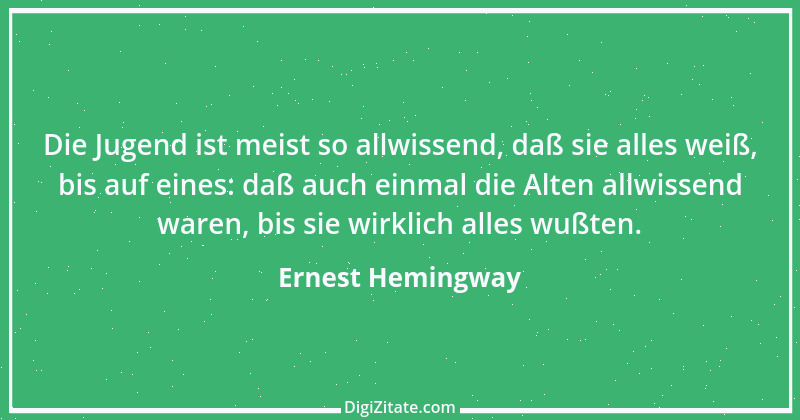 Zitat von Ernest Hemingway 31