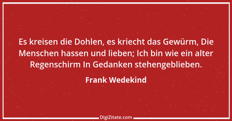 Zitat von Frank Wedekind 14