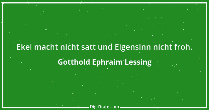 Zitat von Gotthold Ephraim Lessing 288