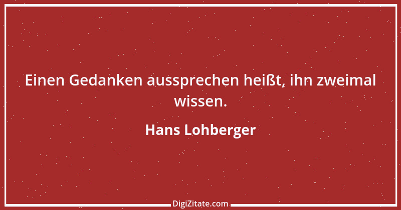 Zitat von Hans Lohberger 14