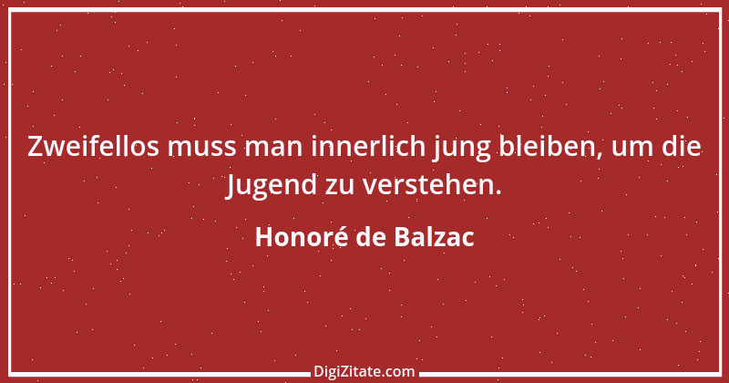 Zitat von Honoré de Balzac 495