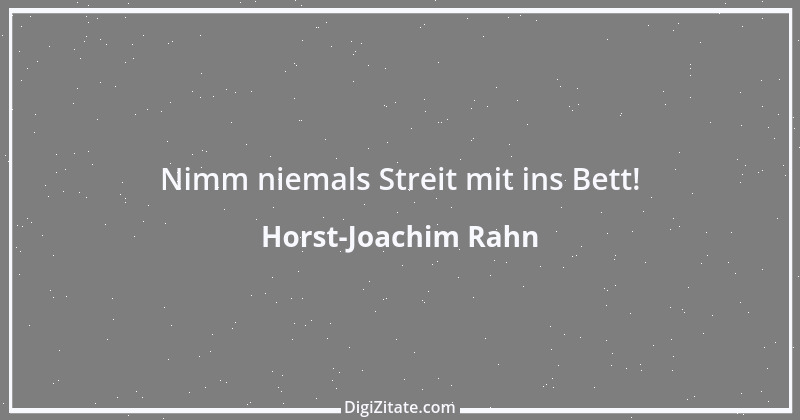 Zitat von Horst-Joachim Rahn 47