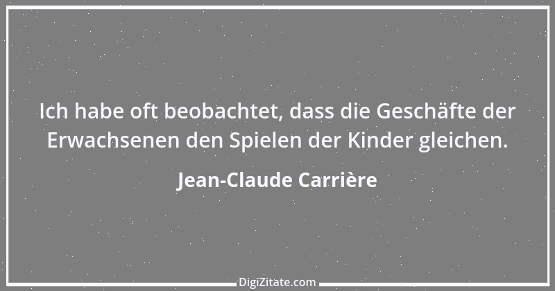 Zitat von Jean-Claude Carrière 1