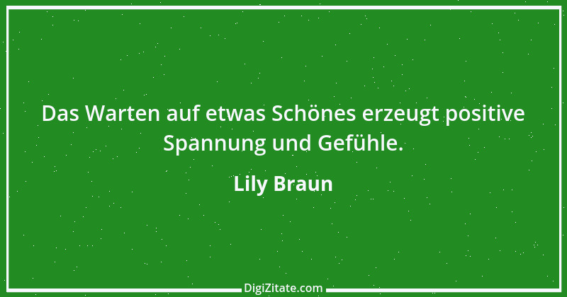 Zitat von Lily Braun 11