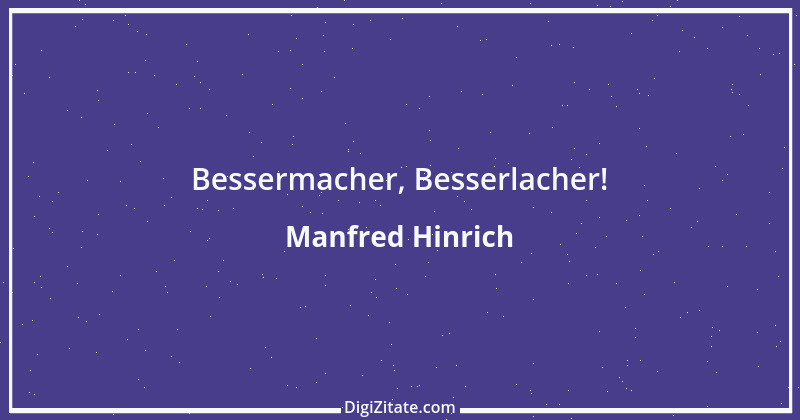 Zitat von Manfred Hinrich 3540