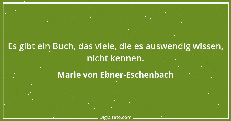 Zitat von Marie von Ebner-Eschenbach 334