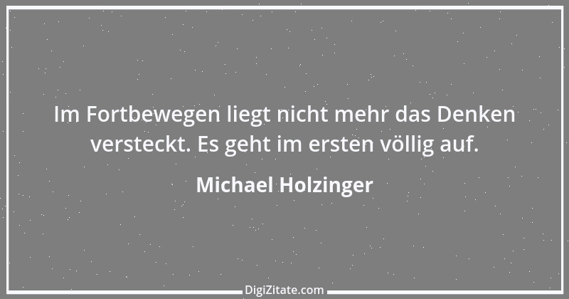 Zitat von Michael Holzinger 4