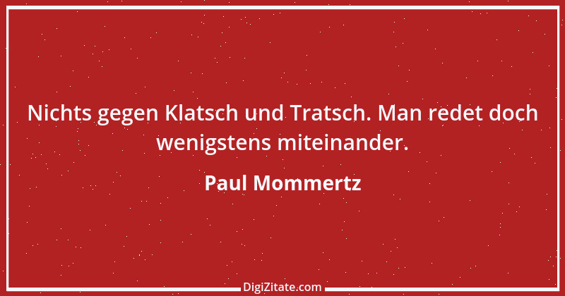 Zitat von Paul Mommertz 88