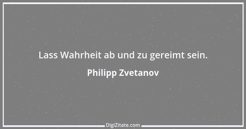 Zitat von Philipp Zvetanov 2