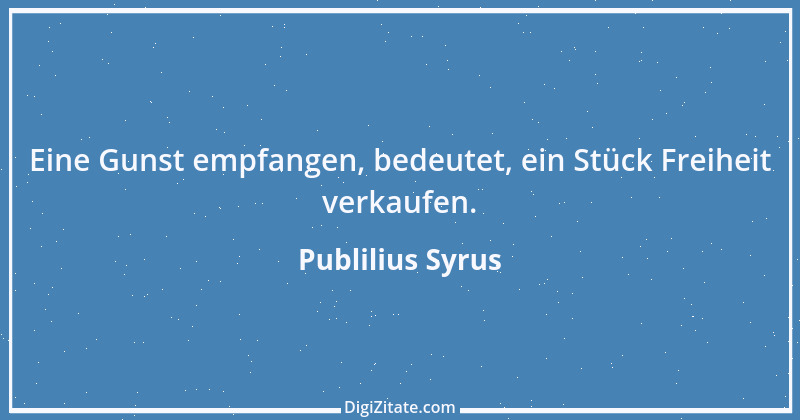 Zitat von Publilius Syrus 31